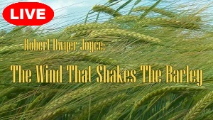 THE WIND THAT SHAKES THE BARLEY